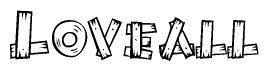 The image contains the name Loveall written in a decorative, stylized font with a hand-drawn appearance. The lines are made up of what appears to be planks of wood, which are nailed together