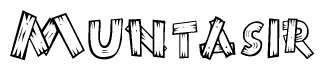 The image contains the name Muntasir written in a decorative, stylized font with a hand-drawn appearance. The lines are made up of what appears to be planks of wood, which are nailed together