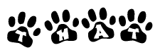 The image shows a row of animal paw prints, each containing a letter. The letters spell out the word That within the paw prints.