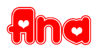 The image is a red and white graphic with the word Ana written in a decorative script. Each letter in  is contained within its own outlined bubble-like shape. Inside each letter, there is a white heart symbol.