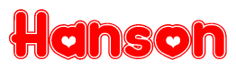 The image is a red and white graphic with the word Hanson written in a decorative script. Each letter in  is contained within its own outlined bubble-like shape. Inside each letter, there is a white heart symbol.