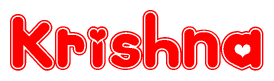 The image is a red and white graphic with the word Krishna written in a decorative script. Each letter in  is contained within its own outlined bubble-like shape. Inside each letter, there is a white heart symbol.