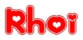 The image is a red and white graphic with the word Rhoi written in a decorative script. Each letter in  is contained within its own outlined bubble-like shape. Inside each letter, there is a white heart symbol.