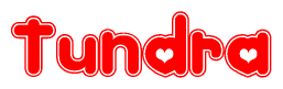 The image is a red and white graphic with the word Tundra written in a decorative script. Each letter in  is contained within its own outlined bubble-like shape. Inside each letter, there is a white heart symbol.