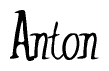 The image is of the word Anton stylized in a cursive script.