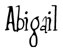The image is a stylized text or script that reads 'Abigail' in a cursive or calligraphic font.