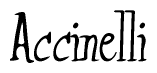 The image is a stylized text or script that reads 'Accinelli' in a cursive or calligraphic font.