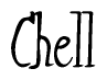 The image contains the word 'Chell' written in a cursive, stylized font.