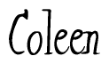 The image is a stylized text or script that reads 'Coleen' in a cursive or calligraphic font.