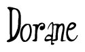 The image is a stylized text or script that reads 'Dorane' in a cursive or calligraphic font.