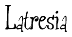 The image contains the word 'Latresia' written in a cursive, stylized font.
