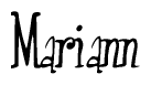 The image is of the word Mariann stylized in a cursive script.