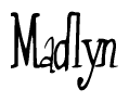 The image contains the word 'Madlyn' written in a cursive, stylized font.