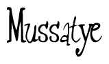 The image contains the word 'Mussatye' written in a cursive, stylized font.