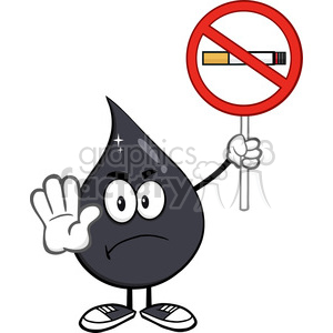 royalty free rf clipart illustration angry petroleum or oil drop cartoon character holding up a no smoking sign vector illustration isolated on white background .