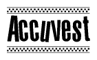 The image is a black and white clipart of the text Accuvest in a bold, italicized font. The text is bordered by a dotted line on the top and bottom, and there are checkered flags positioned at both ends of the text, usually associated with racing or finishing lines.