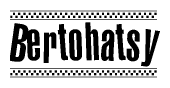 The clipart image displays the text Bertohatsy in a bold, stylized font. It is enclosed in a rectangular border with a checkerboard pattern running below and above the text, similar to a finish line in racing. 