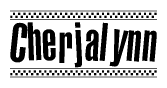 The clipart image displays the text Cherjalynn in a bold, stylized font. It is enclosed in a rectangular border with a checkerboard pattern running below and above the text, similar to a finish line in racing. 