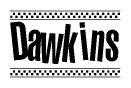 The clipart image displays the text Dawkins in a bold, stylized font. It is enclosed in a rectangular border with a checkerboard pattern running below and above the text, similar to a finish line in racing. 
