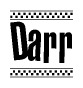 The image is a black and white clipart of the text Darr in a bold, italicized font. The text is bordered by a dotted line on the top and bottom, and there are checkered flags positioned at both ends of the text, usually associated with racing or finishing lines.