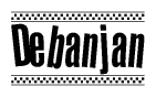 The clipart image displays the text Debanjan in a bold, stylized font. It is enclosed in a rectangular border with a checkerboard pattern running below and above the text, similar to a finish line in racing. 