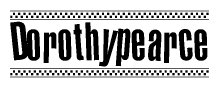 The clipart image displays the text Dorothypearce in a bold, stylized font. It is enclosed in a rectangular border with a checkerboard pattern running below and above the text, similar to a finish line in racing. 