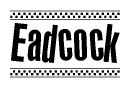 The image contains the text Eadcock in a bold, stylized font, with a checkered flag pattern bordering the top and bottom of the text.
