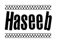 The image is a black and white clipart of the text Haseeb in a bold, italicized font. The text is bordered by a dotted line on the top and bottom, and there are checkered flags positioned at both ends of the text, usually associated with racing or finishing lines.