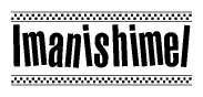 The clipart image displays the text Imanishimel in a bold, stylized font. It is enclosed in a rectangular border with a checkerboard pattern running below and above the text, similar to a finish line in racing. 