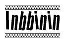 The image is a black and white clipart of the text Inbbinin in a bold, italicized font. The text is bordered by a dotted line on the top and bottom, and there are checkered flags positioned at both ends of the text, usually associated with racing or finishing lines.