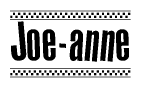 The image contains the text Joe-anne in a bold, stylized font, with a checkered flag pattern bordering the top and bottom of the text.