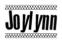 The clipart image displays the text Joylynn in a bold, stylized font. It is enclosed in a rectangular border with a checkerboard pattern running below and above the text, similar to a finish line in racing. 