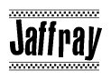 The image is a black and white clipart of the text Jaffray in a bold, italicized font. The text is bordered by a dotted line on the top and bottom, and there are checkered flags positioned at both ends of the text, usually associated with racing or finishing lines.