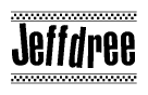 The clipart image displays the text Jeffdree in a bold, stylized font. It is enclosed in a rectangular border with a checkerboard pattern running below and above the text, similar to a finish line in racing. 