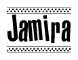 The image is a black and white clipart of the text Jamira in a bold, italicized font. The text is bordered by a dotted line on the top and bottom, and there are checkered flags positioned at both ends of the text, usually associated with racing or finishing lines.