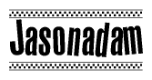 The clipart image displays the text Jasonadam in a bold, stylized font. It is enclosed in a rectangular border with a checkerboard pattern running below and above the text, similar to a finish line in racing. 