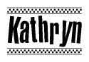 The image is a black and white clipart of the text Kathryn in a bold, italicized font. The text is bordered by a dotted line on the top and bottom, and there are checkered flags positioned at both ends of the text, usually associated with racing or finishing lines.