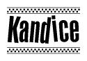 The image is a black and white clipart of the text Kandice in a bold, italicized font. The text is bordered by a dotted line on the top and bottom, and there are checkered flags positioned at both ends of the text, usually associated with racing or finishing lines.