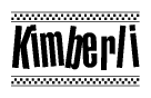 The image is a black and white clipart of the text Kimberli in a bold, italicized font. The text is bordered by a dotted line on the top and bottom, and there are checkered flags positioned at both ends of the text, usually associated with racing or finishing lines.