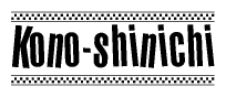 The clipart image displays the text Kono-shinichi in a bold, stylized font. It is enclosed in a rectangular border with a checkerboard pattern running below and above the text, similar to a finish line in racing. 
