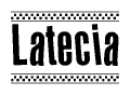 The clipart image displays the text Latecia in a bold, stylized font. It is enclosed in a rectangular border with a checkerboard pattern running below and above the text, similar to a finish line in racing. 