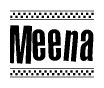 The image is a black and white clipart of the text Meena in a bold, italicized font. The text is bordered by a dotted line on the top and bottom, and there are checkered flags positioned at both ends of the text, usually associated with racing or finishing lines.