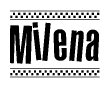 The image is a black and white clipart of the text Milena in a bold, italicized font. The text is bordered by a dotted line on the top and bottom, and there are checkered flags positioned at both ends of the text, usually associated with racing or finishing lines.