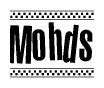 The image is a black and white clipart of the text Mohds in a bold, italicized font. The text is bordered by a dotted line on the top and bottom, and there are checkered flags positioned at both ends of the text, usually associated with racing or finishing lines.