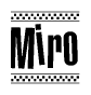 The clipart image displays the text Miro in a bold, stylized font. It is enclosed in a rectangular border with a checkerboard pattern running below and above the text, similar to a finish line in racing. 