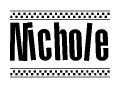 The image is a black and white clipart of the text Nichole in a bold, italicized font. The text is bordered by a dotted line on the top and bottom, and there are checkered flags positioned at both ends of the text, usually associated with racing or finishing lines.