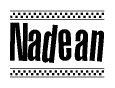 The image is a black and white clipart of the text Nadean in a bold, italicized font. The text is bordered by a dotted line on the top and bottom, and there are checkered flags positioned at both ends of the text, usually associated with racing or finishing lines.