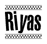 The image is a black and white clipart of the text Riyas in a bold, italicized font. The text is bordered by a dotted line on the top and bottom, and there are checkered flags positioned at both ends of the text, usually associated with racing or finishing lines.