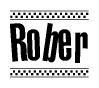 The image is a black and white clipart of the text Rober in a bold, italicized font. The text is bordered by a dotted line on the top and bottom, and there are checkered flags positioned at both ends of the text, usually associated with racing or finishing lines.