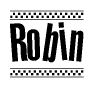 The image is a black and white clipart of the text Robin in a bold, italicized font. The text is bordered by a dotted line on the top and bottom, and there are checkered flags positioned at both ends of the text, usually associated with racing or finishing lines.
